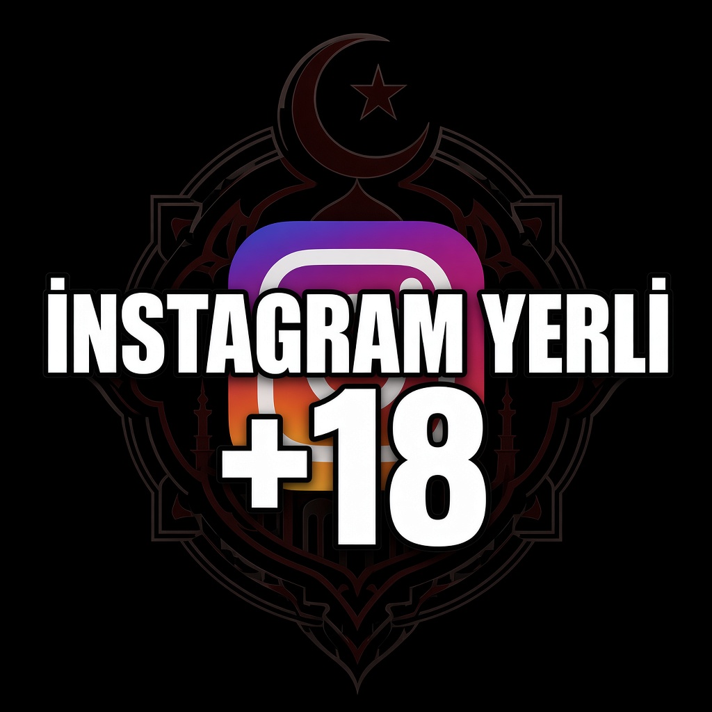 İNSTAGRAM YERLİ+18